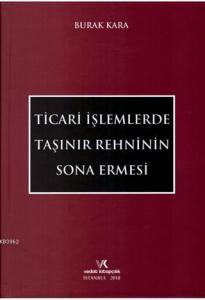 Ticari İşlemlerde Taşınır Rehninin Sona Ermesi