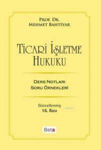 Ticari İşletme Hukuku; Ders Notları Soru Örnekleri