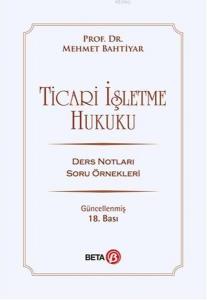 Ticari İşletme Hukuku; Ders Notları Soru Örnekleri