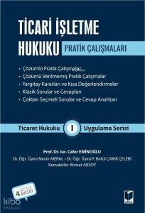 Ticari İşletme Hukuku Pratik Çalışmaları