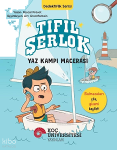 Tıfıl Şerlok – Yaz Kampı Macerası Dedektiflik Serisi