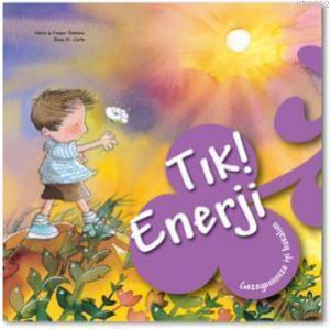 Tık Enerji; Gezegenimize İyi Bakalım,5-9 Yaş