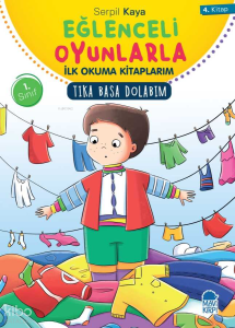 Tıka Basa Dolabım - Eğlenceli Oyunlarla İlk Okuma Kitaplarım