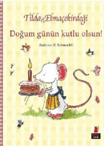 Tilda Elmaçekirdeği Doğum Günün Kutlu Olsun!