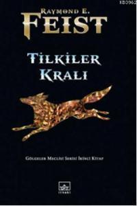 Tilkiler Kralı; Gölgeler Meclisi Serisi İkinci Kitap