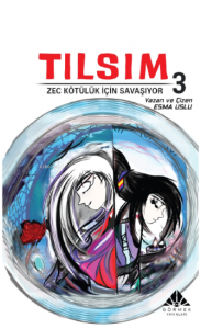 Tılsım 3 ;Zec Kötülük İçin Savaşıyor (Çizgi Roman)