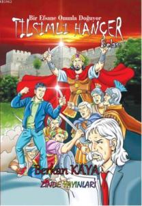 Tılsımlı Hançer Belası; Bir Efsane Onunla Doğuyor