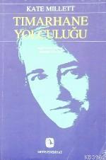 Tımarhane Yolculuğu