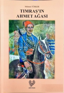 Tımraş'ın Ahmet Ağası