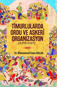 Timurlarda Ordu ve Askeri Organizasyon