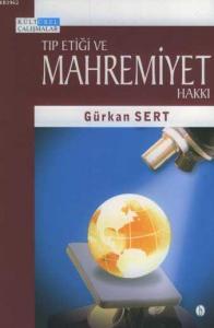 Tıp Etiği ve Mahremiyet Hakkı