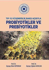 Tıp Ve Mühendislik Bakış Açısıyla Probiyotikler Ve Prebiyotikler