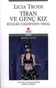 Tiran ve Genç Kız 1; Rüzgar Ülkesinden Nihal