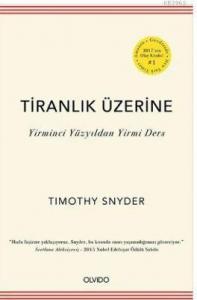 Tiranlık Üzerine; Yirminci Yüzyıldan Yirmi Ders