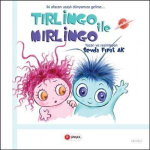 Tırlingo ile Mırlingo 1; iki afacan uzaylı dünyamıza gelirse...
