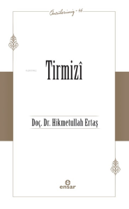 Tirmizî (Öncülerimiz-46)