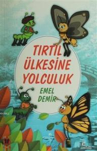 Tırtıl Ülkesine Yolculuk