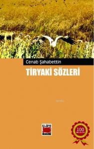Tiryaki Sözleri