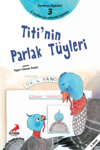 Titi’nin Parlak Tüyleri;Turuncu Öyküler - 3