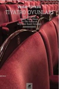 Tiyatro Oyunları 141. Basamak, Dallar Yeşil Olmalı Bu Ölü Kalkacak, Şeytanın Kaşık Oyunları