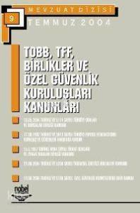 TOBB, TFF, Birlikler ve Özel Güvenlik Kuruluşları Kanunları