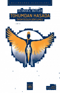 Tohumdan Hasada;Örüntücüler Dörtlemesi