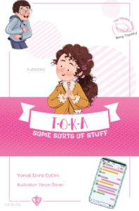 TOKA Some Sorts Of Stuff - Toka Birtakım İşler; Değerli Hikayeler 14