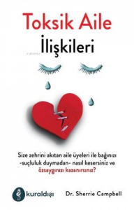 Toksik Aile İlişkileri