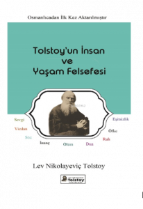 Tolstoy’un İnsan ve Yaşam Felsefesi