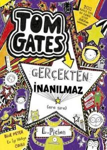 Tom Gates Gerçekten İnanılmaz (Ara Sıra)