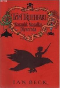Tom Trueheart Karanlık Masallar Diyarında