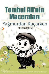 Tombul Ali’nin Maceraları – Yağmurdan Kaçarken