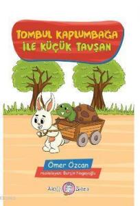 Tombul Kaplumbağa ile Küçük Tavşan