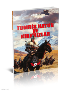 Tomris Hatun ve Kırkkızlar