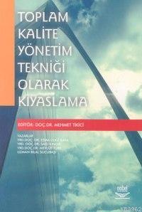 Toplam Kalite Yönetim Tekniği Olarak Kıyaslama