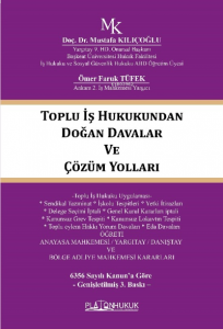Toplu İş Hukukundan Doğan Davalar Ve Çözüm Yolları