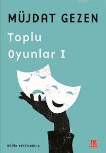 Toplu Oyunlar 1; Bütün Yapıtları 2