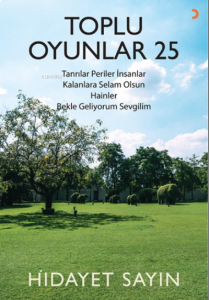 Toplu Oyunlar 25;Tanrılar Periler İnsanlar, Kalanlara Selam Olsun, Hainler, Bekle Geliyorum Sevgilim