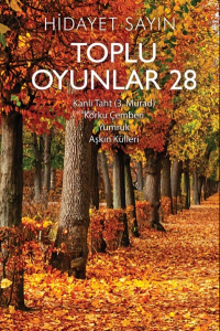 Toplu Oyunlar 28;Kanlı Taht (3.Murat), Korku Çemberi, Yumruk, Aşkın Külleri