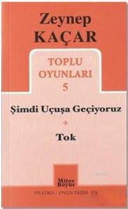 Toplu Oyunlar 5; Şimdi Uçuşa Geçiyoruz - Tok