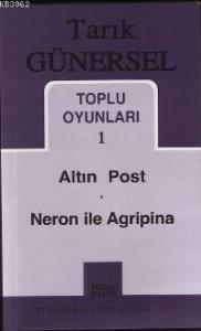 Toplu Oyunları 1; Altın Post - Neron ile Agripina