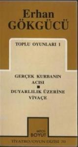 Toplu Oyunları 1; Gerçek Kurbanın Acısı - Duyarlılık Üzerine Vivaçe