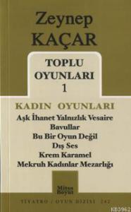 Toplu Oyunları 1 Kadın Oyunları; Aşk İhanet Yalnızlık Vesaire - Bavullar - ... - Mekruh Kadınlar Mezarlığı
