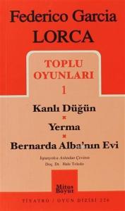 Toplu Oyunları 1 Kanlı Düğün / Yerma / Bernarda Alba'nın Evi