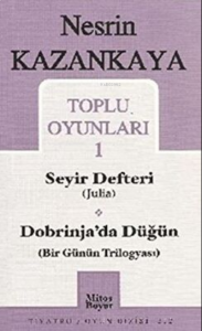 Toplu Oyunları 1 Seyir Defteri Julia Dobrinja’da Düğün Bir Günün Trilogyası