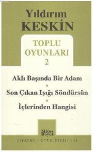 Toplu Oyunları 2; Aklı Başında Bir Adam / Son Çıkan Işığı Söndürsün / İçlerinden Hangisi