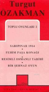 Toplu Oyunları 2; Sarıpınar 1914 - Fehim Paşa Konağı - Resimli Osmanlı Tarihi - Bir Şehnaz Oyun