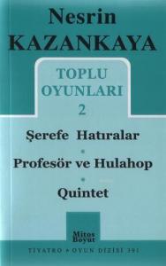 Toplu Oyunları 2; Şerefe Hatıralar - Profesör ve Hulahop - Quintet