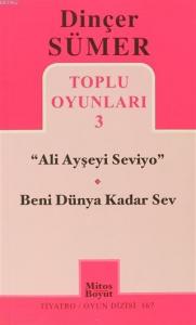 Toplu Oyunları 3 - Ali Ayşeyi Seviyo, Beni Dünya Kadar Sev
