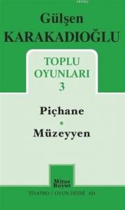 Toplu Oyunları - 3 - Piçhane - Müzeyyen